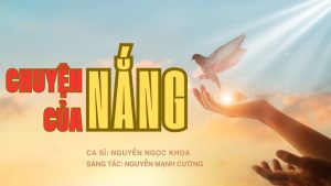 Read more about the article BÀI HÁT – CHUYỆN CỦA NẮNG